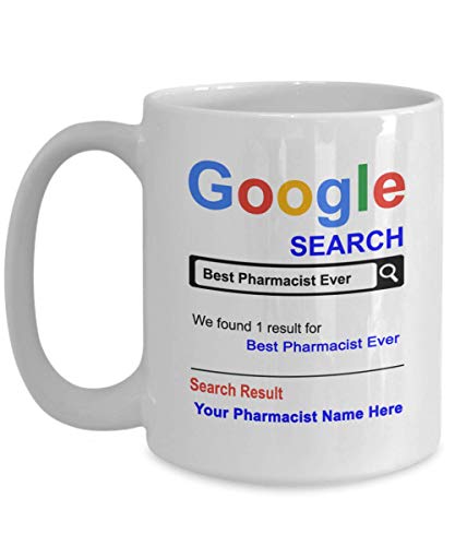 Personalized Pharmacist Mug - Best Pharmacist Ever Coffee Cup - Customized Name Pharmacist Gifts - Gift for Pharmacist - Thank you Basket gifts for Christmas Birthday Anniversary