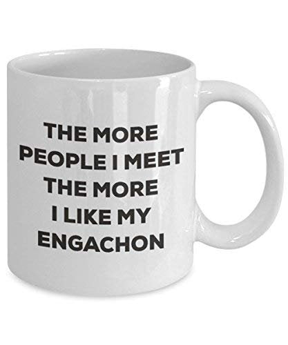 The More People I Meet The More I Like My Engachon Mug - Funny Coffee Cup - Christmas Dog Lover Cute Gag Gifts Idea