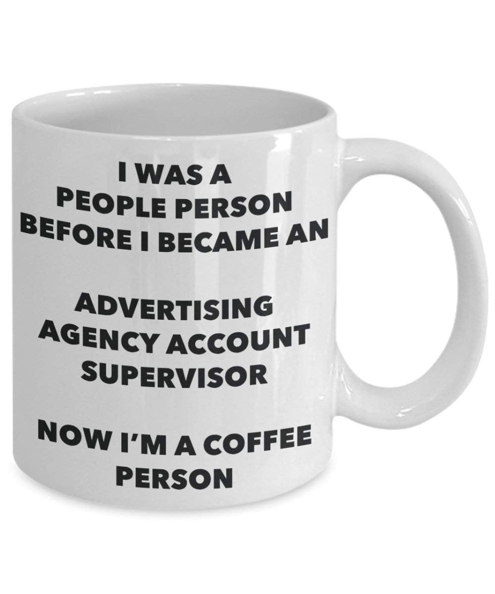Advertising Agency Account Supervisor Coffee Person Mug - Funny Tea Cocoa Cup - Birthday Christmas Coffee Lover Cute Gag Gifts Idea