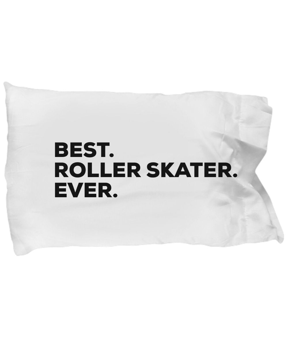 SpreadPassion Roller Skater Pillow Case - Best Roller Skater Ever - Men Women - Funny Gag Gift - Birthday Christmas Present