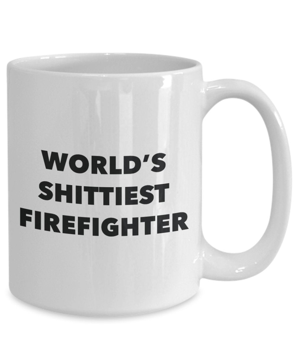 Firefighter Coffee Mug - World's Shittiest Firefighter - Gifts for Firefighter - Funny Novelty Birthday Present Idea - Can Add To Gift Bag Basket Box