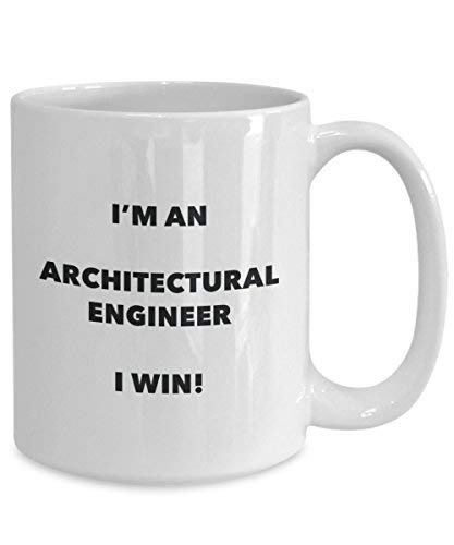 Architectural ingénieur Mug – Je suis un ingénieur Architectural acteur I Win. – Funny Tasse à café – Fantaisie anniversaire Idée de Gag cadeaux de Noël 11oz blanc