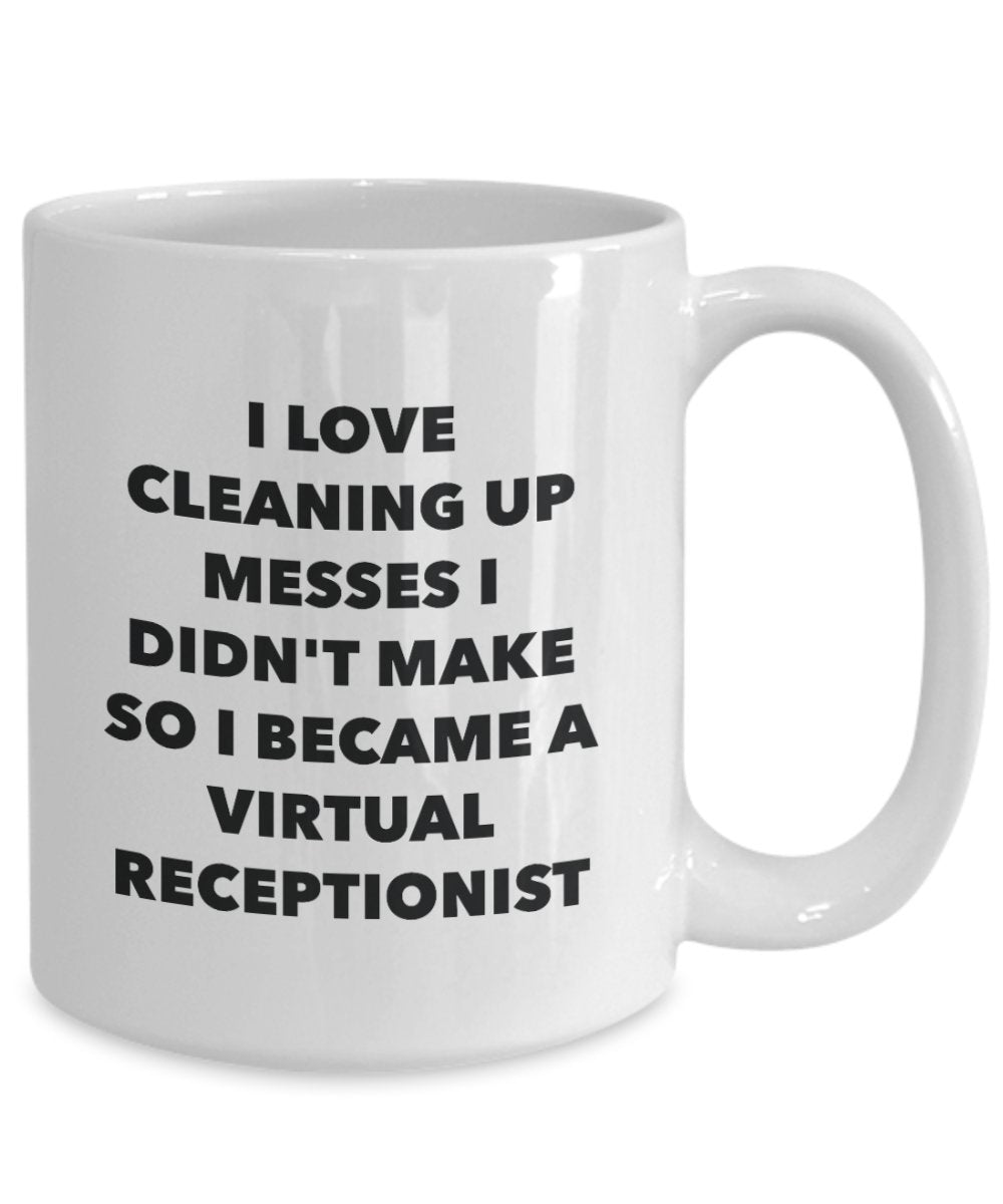 I Became a Virtual Receptionist Mug - Coffee Cup - Virtual Receptionist Gifts - Funny Novelty Birthday Present Idea