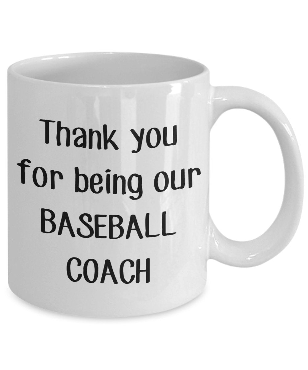 Baseball Coach Thank You Gift - Thank You for Being Our Baseball Coach Mug - Funny Tea Hot Cocoa Coffee Cup - Novelty Birthday Christmas Anniversary G