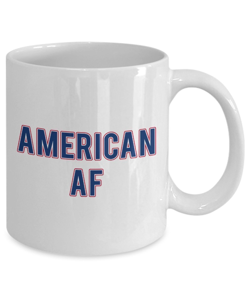 American af Mug - American Pride Gifts - Funny Tea Hot Cocoa Coffee Cup - Novelty Birthday Gift Idea