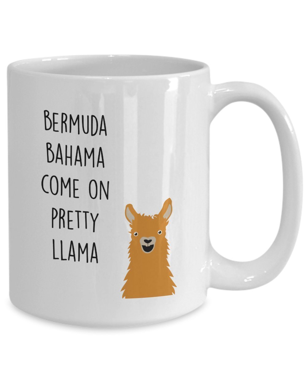 Lustige Llama Tasse – Bermuda Bahama Come on Pretty Llama – Neuheit Geburtstags-Geschenkidee