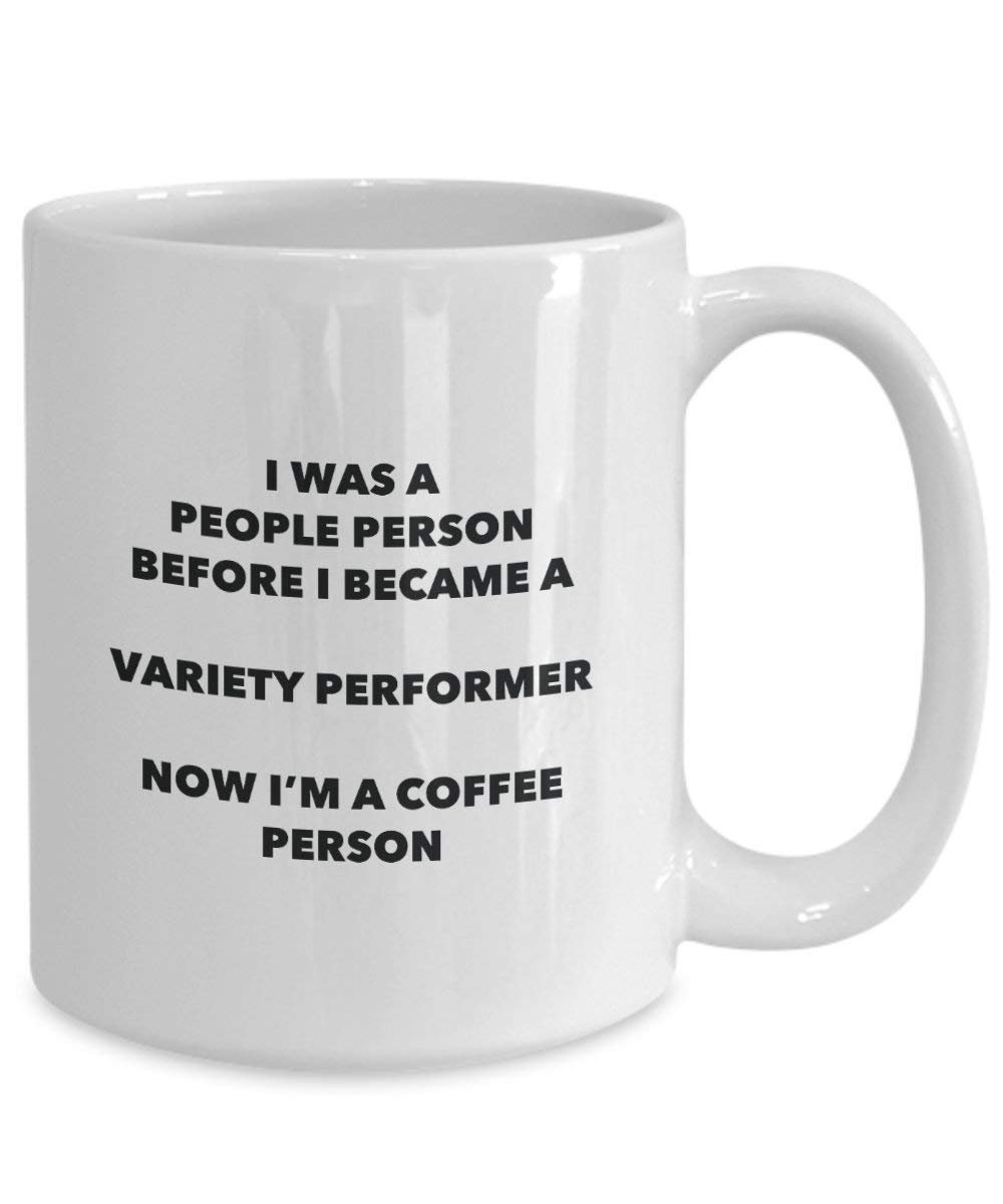 Variety Performer Coffee Person Mug - Funny Tea Cocoa Cup - Birthday Christmas Coffee Lover Cute Gag Gifts Idea