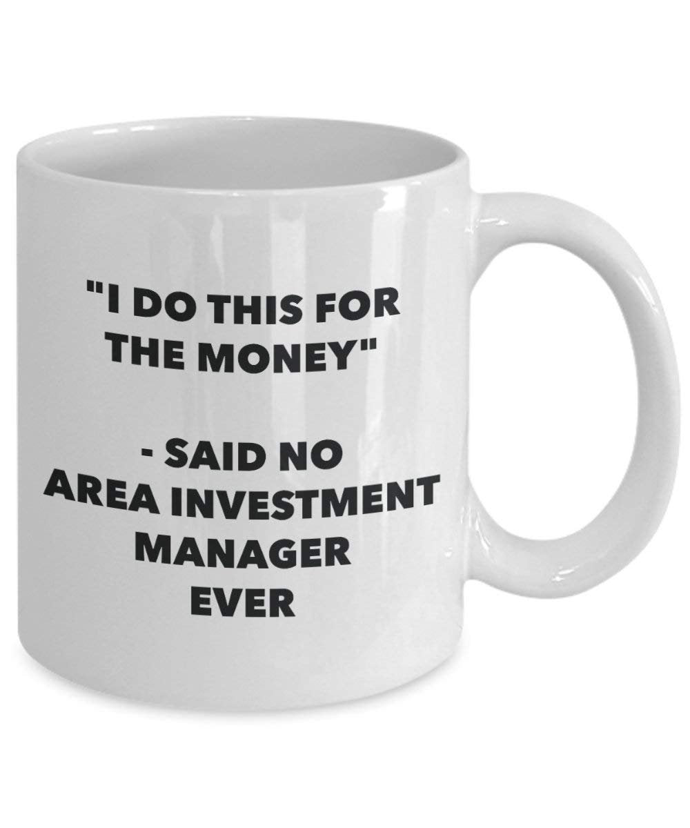 I do this for the Money – ha nessuna zona investimento manager Ever mug – Funny Coffee Cup – novelty Birthday Christmas GAG regalo idea 15oz Infradito colorati estivi, con finte perline