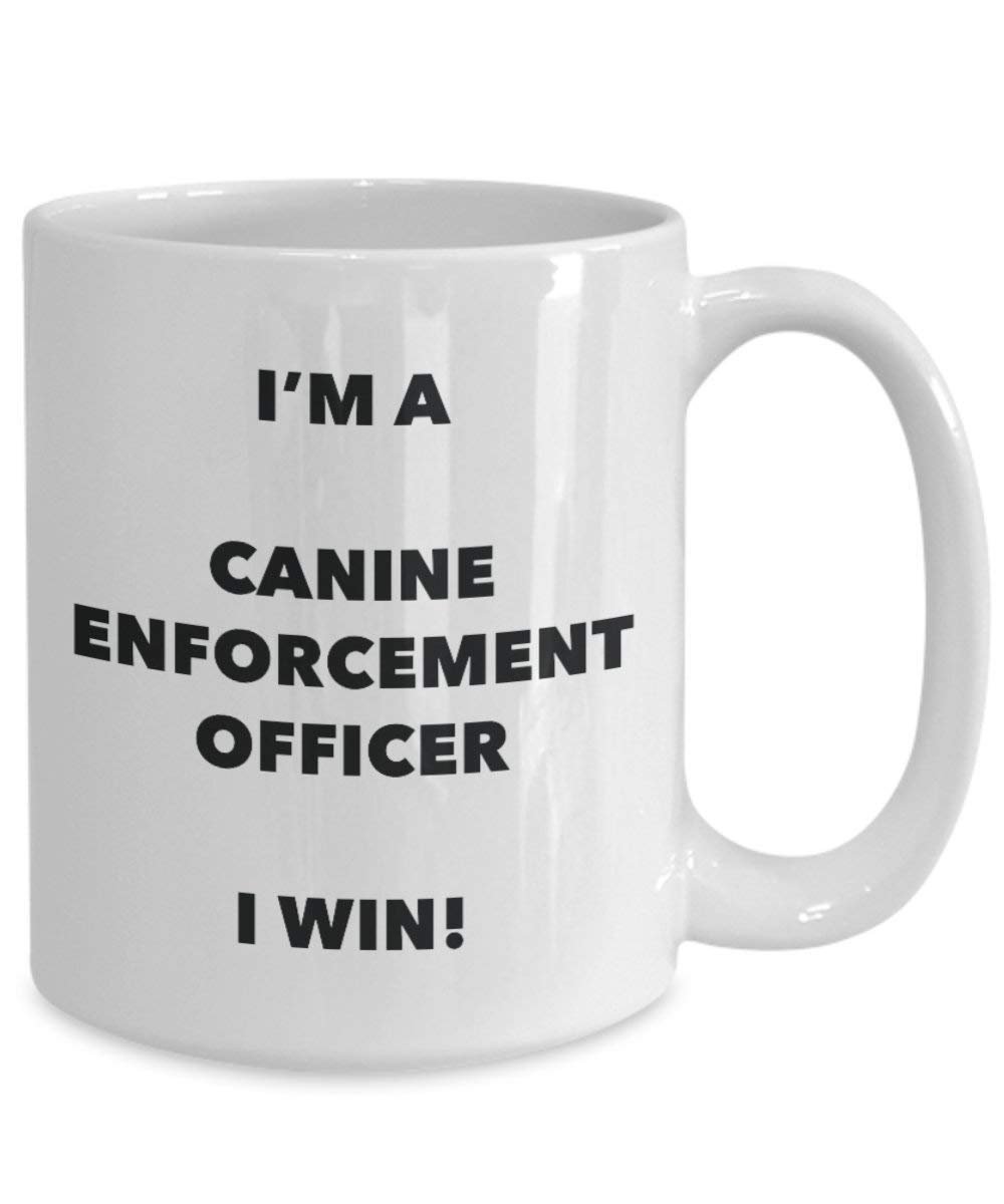 Hunde-Durchsetzung Officer Tasse – I 'm a Hunde Durchsetzung Officer I Win. – Funny Kaffee Tasse – Geburtstag Weihnachten Geschenke Idee