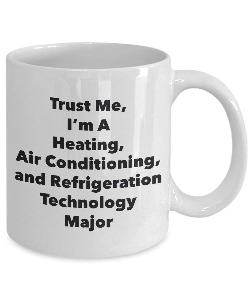 Trust Me, I'm a Chauffage, Climatisation, et la technologie de réfrigération principaux Mug rigolo – Tasse à café – Cute Graduation Gag Gifts idées pour vos amis et Camarades de classe 15oz blanc