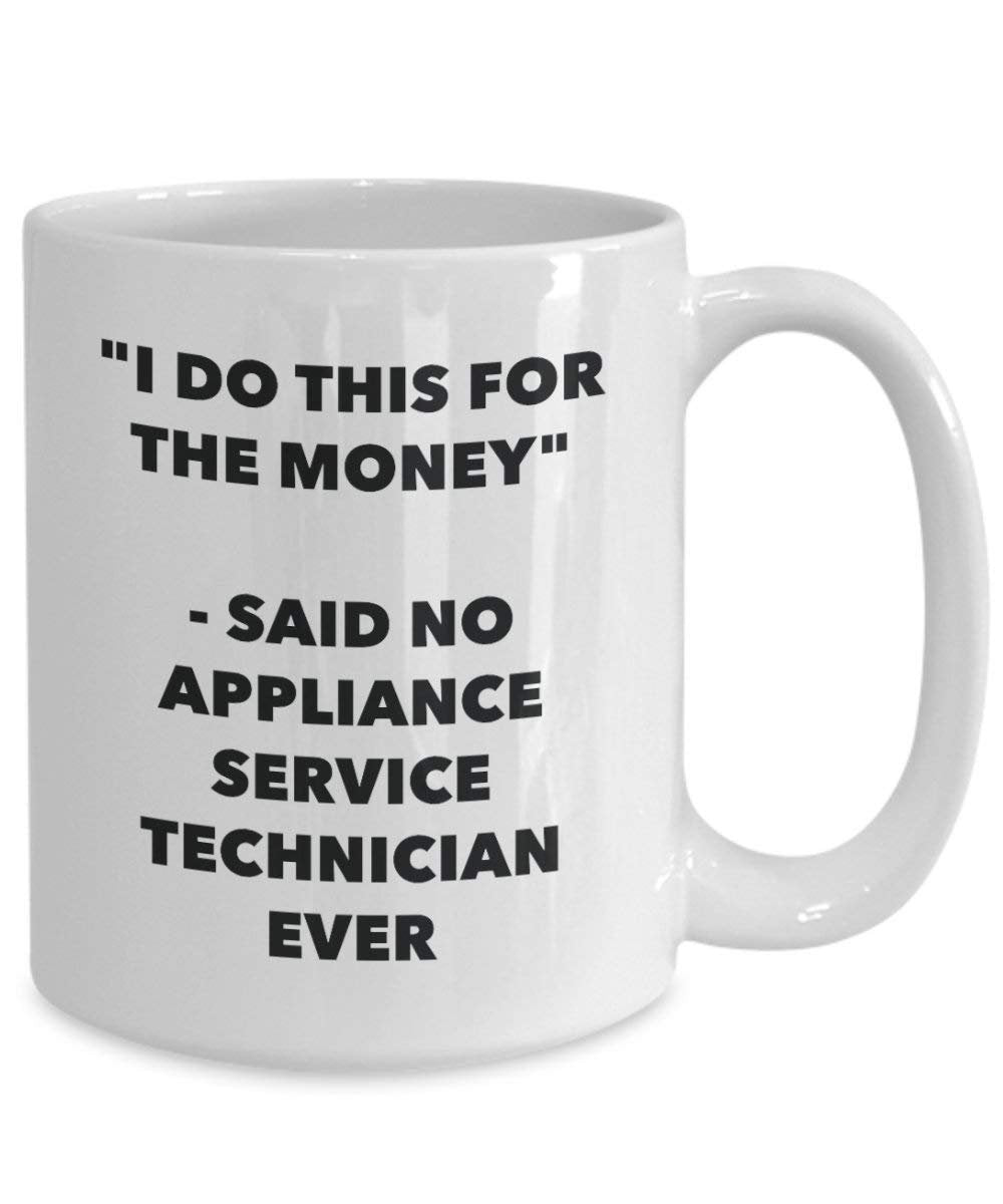 I do presente per il denaro – Apparecchio Said no Service Technician Ever mug – Funny Coffee Cup – novelty Birthday Christmas GAG regalo idea 15oz Infradito colorati estivi, con finte perline