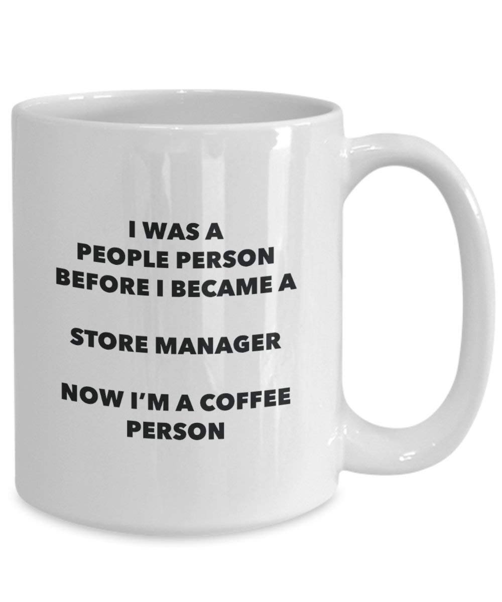 Store Manager Coffee Person Mug - Funny Tea Cocoa Cup - Birthday Christmas Coffee Lover Cute Gag Gifts Idea