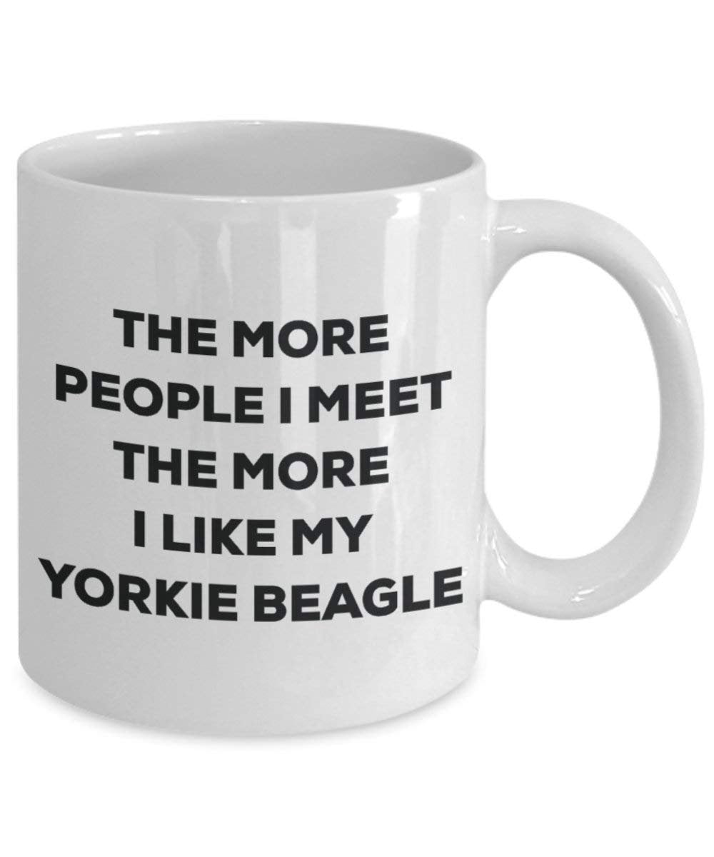 The more people I meet the more I like my Yorkie Beagle Mug - Funny Coffee Cup - Christmas Dog Lover Cute Gag Gifts Idea