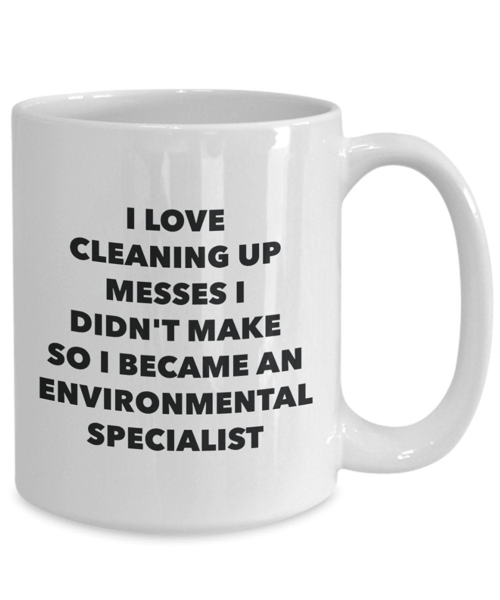 I Became an Environmental Specialist Mug -Funny Tea Hot Cocoa Coffee Cup - Novelty Birthday Christmas Anniversary Gag Gifts Idea
