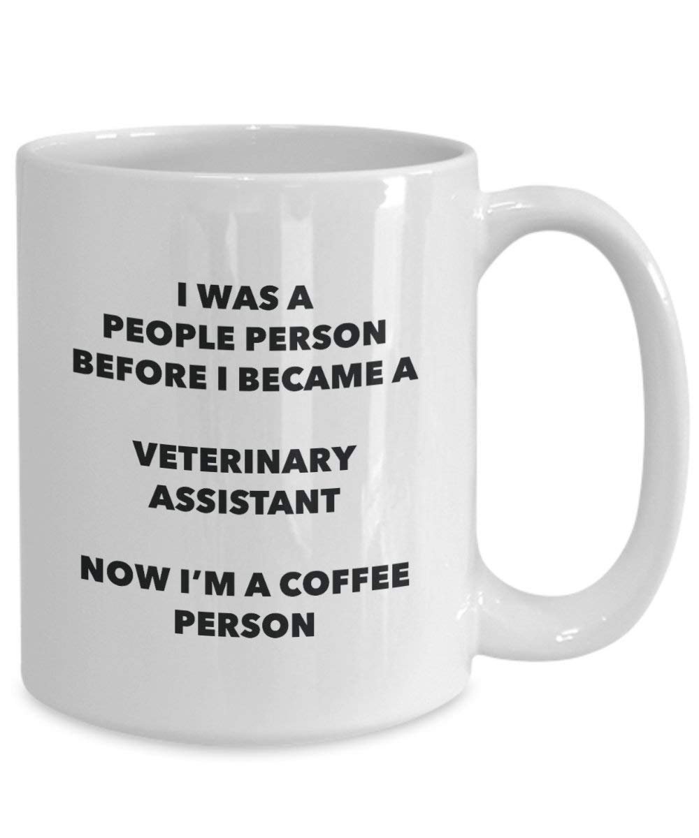 Veterinary Assistant Coffee Person Mug - Funny Tea Cocoa Cup - Birthday Christmas Coffee Lover Cute Gag Gifts Idea