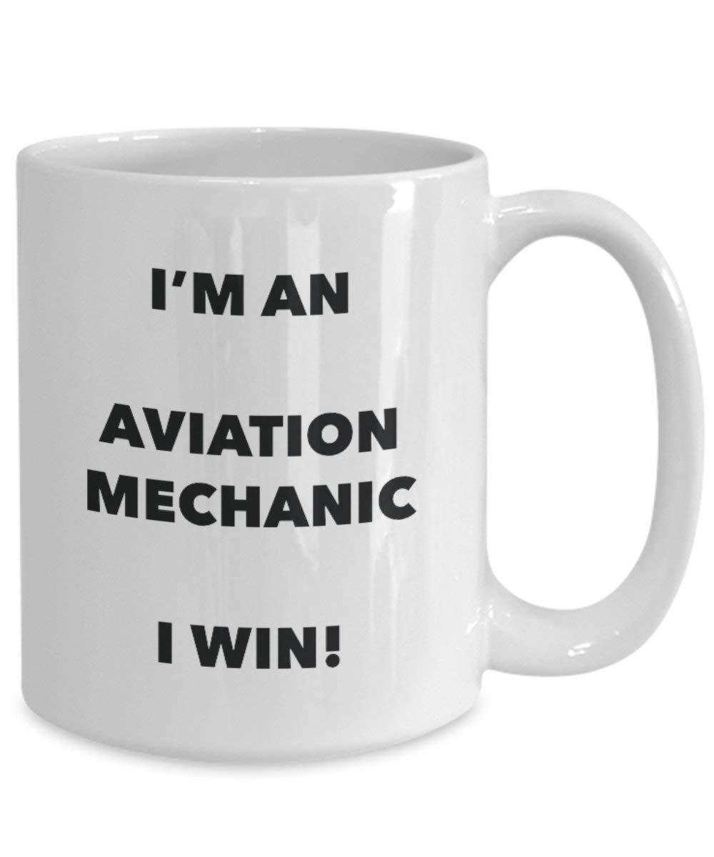 Aviation Mechaniker Tasse – Ich bin ein Aviation Mechaniker Ich Win. – Funny Kaffeetasse – Neuheit Geburtstag Weihnachten Gag Geschenke Idee