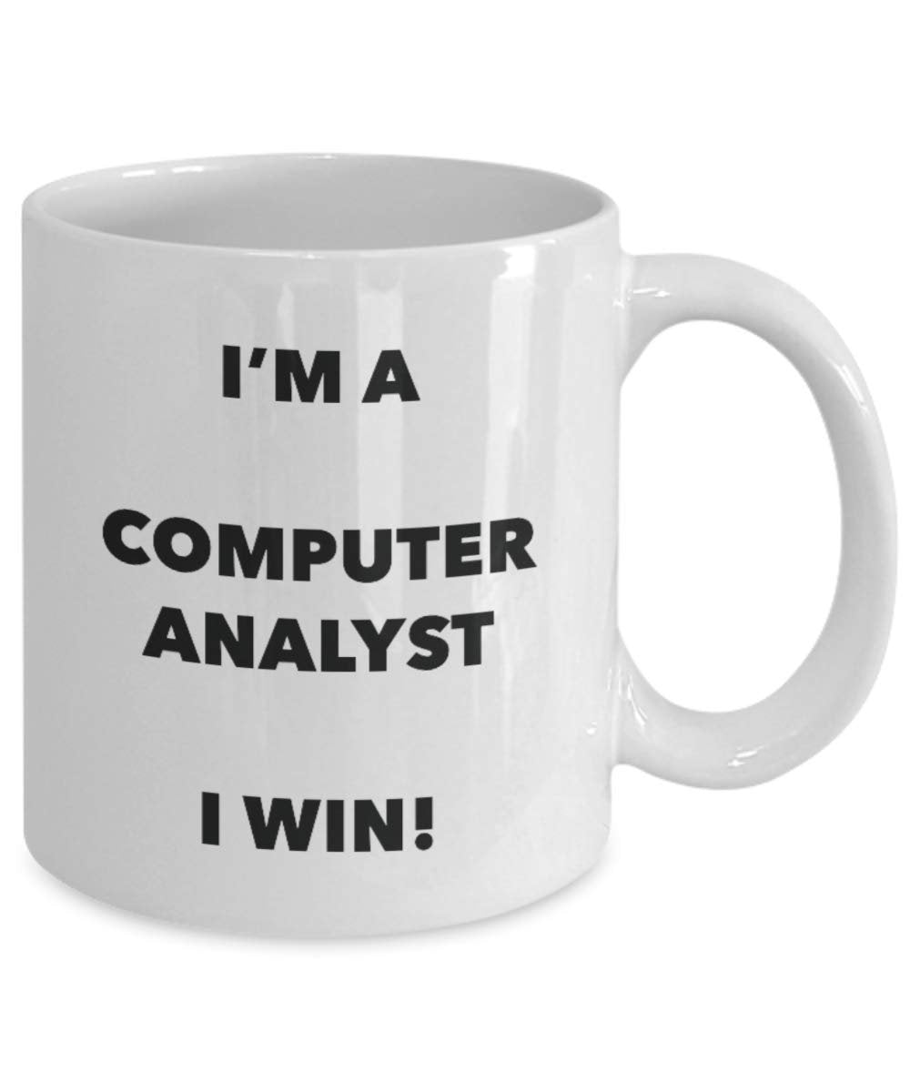 I'm a Computer Analyst Mug I win! - Funny Coffee Cup - Novelty Birthday Christmas Gag Gifts Idea