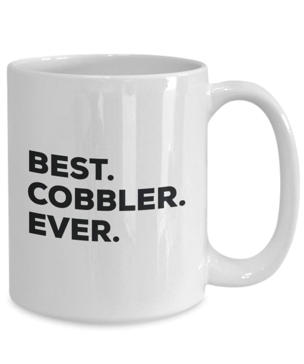 Best Cobbler Ever Mug - Funny Coffee Cup -Thank You Appreciation For Christmas Birthday Holiday Unique Gift Ideas