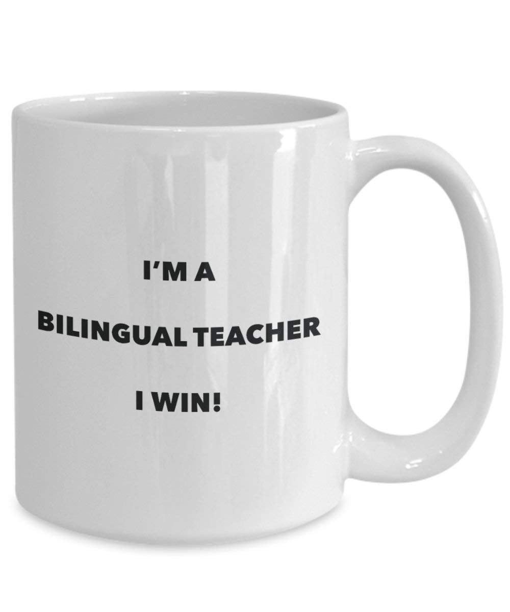 Bilingual Teacher Mug - I'm a Bilingual Teacher I win! - Funny Coffee Cup - Novelty Birthday Christmas Gag Gifts Idea