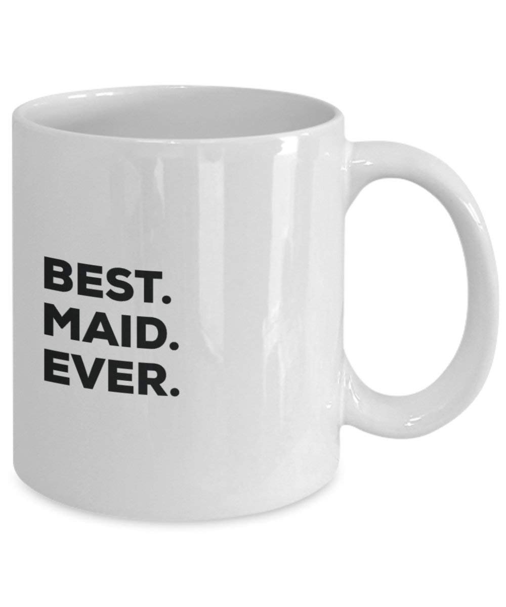 Best Dienstmädchen Ever Tasse – Funny Coffee Cup – Thank You Anerkennung für Weihnachten Geburtstag Urlaub Einzigartiges Geschenk Ideen