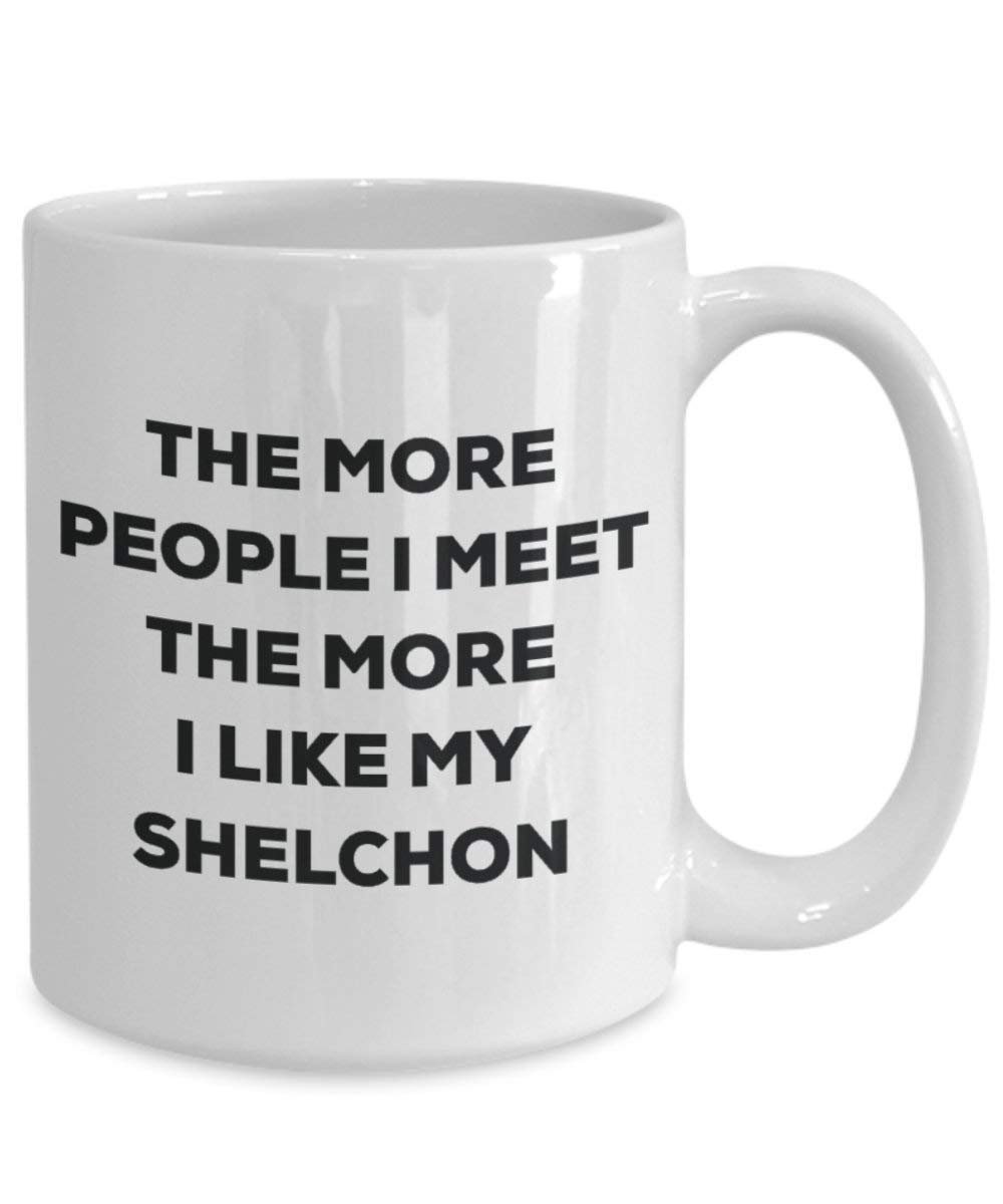 Le plus de personnes I Meet the More I Like My Shelchon Mug de Noël – Funny Tasse à café – amateur de chien mignon Gag Gifts Idée 11oz blanc