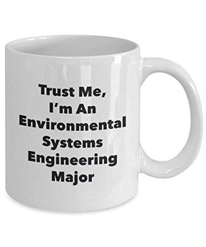 Trust Me, I'm an Environmental Systems Engineering Major Mug - Funny Coffee Cup - Cute Graduation Gag Gifts Ideas for Friends and Classmates