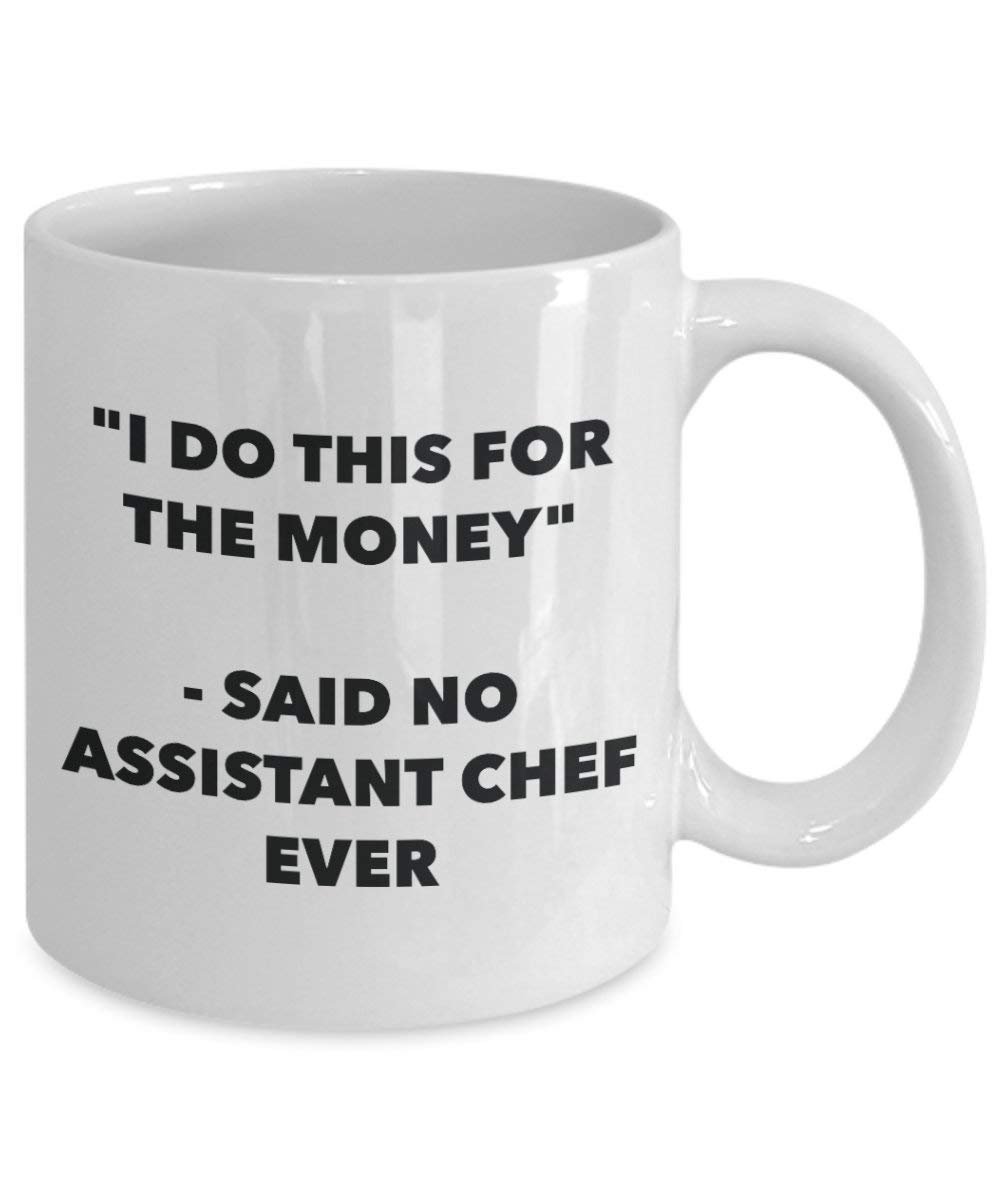 I do presente per il denaro – non detto assistente chef Ever mug – Funny Coffee Cup – novelty Birthday Christmas GAG regalo idea 15oz Infradito colorati estivi, con finte perline