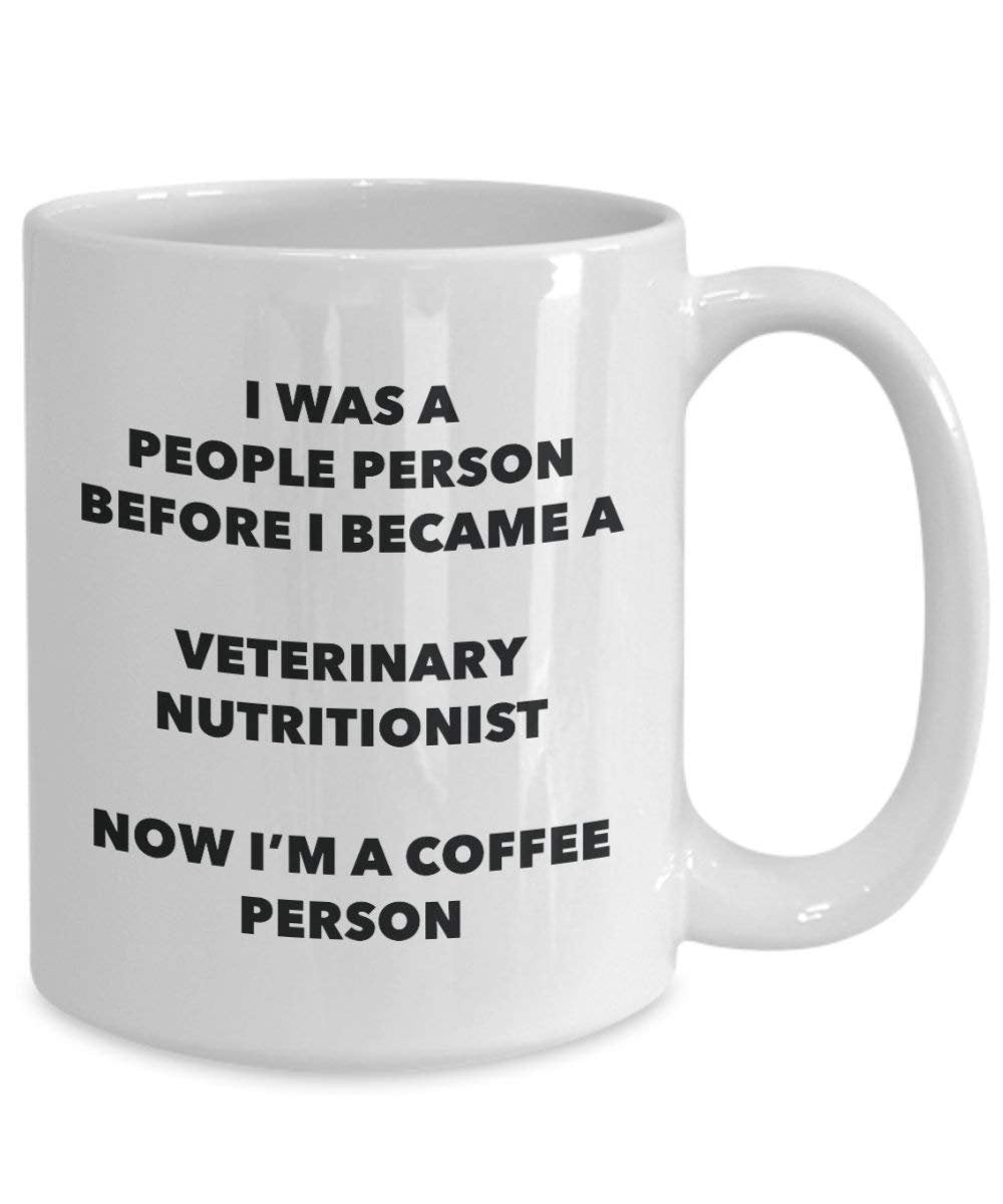 Veterinary Nutritionist Coffee Person Mug - Funny Tea Cocoa Cup - Birthday Christmas Coffee Lover Cute Gag Gifts Idea