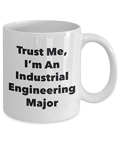 Trust Me, I'm an Industrial Engineering Major Mug - Funny Coffee Cup - Cute Graduation Gag Gifts Ideas for Friends and Classmates