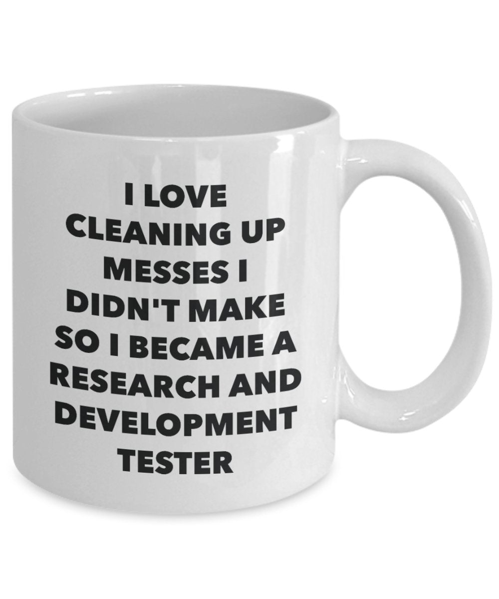 I Became a Research And Development Tester Mug -Funny Tea Hot Cocoa Coffee Cup - Novelty Birthday Christmas Anniversary Gag Gifts Idea