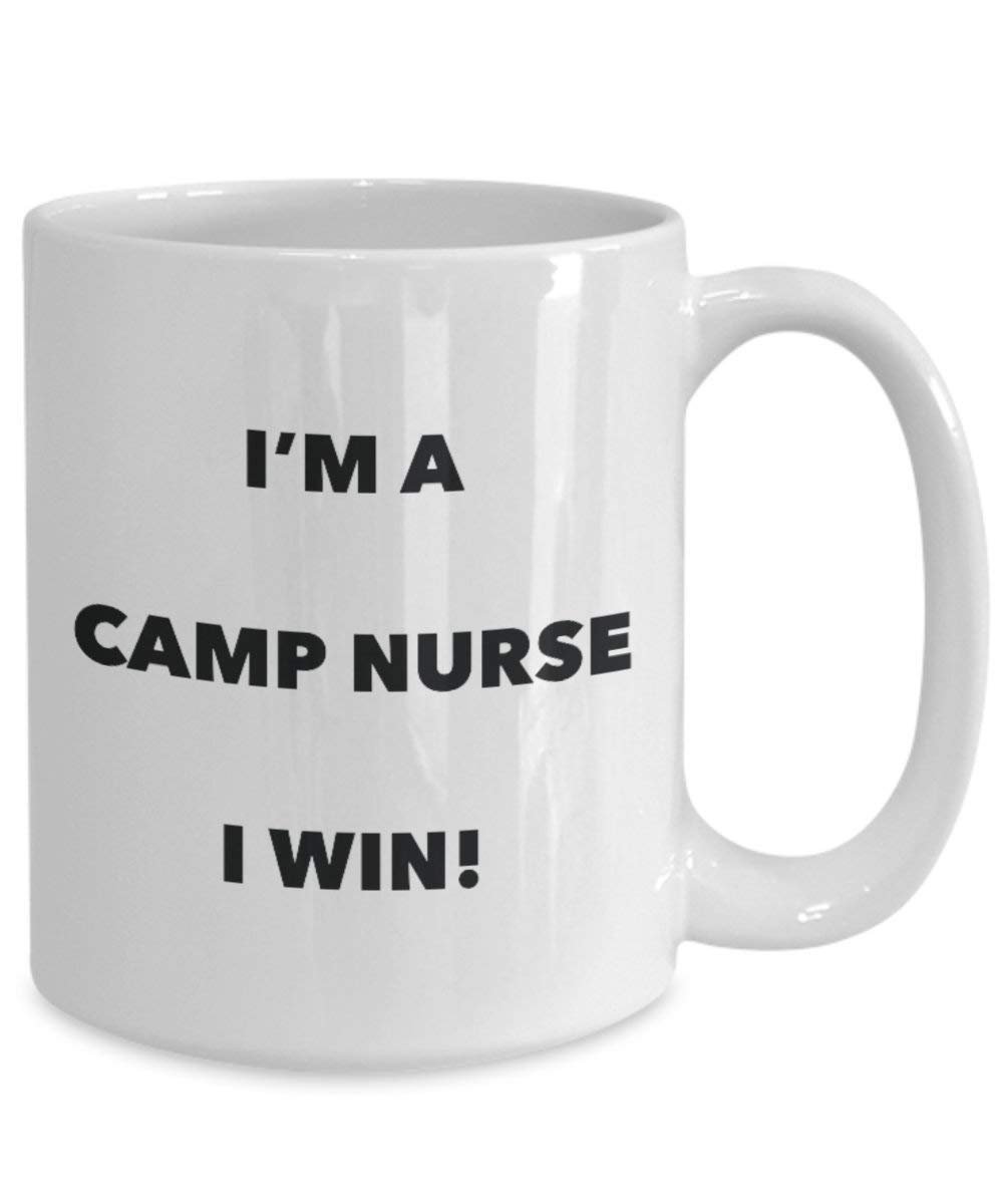 Camp Nurse Tasse – I 'm a Camp I Win. – Funny Kaffeetasse – Neuheit Geburtstag Weihnachten Gag Geschenke Idee