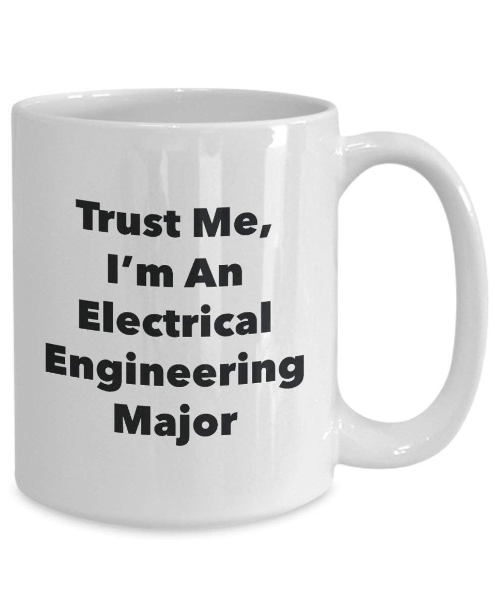 Trust Me, I'm An Electrical Engineering principaux Mug rigolo – Tasse à café – Cute Graduation Gag Gifts idées pour vos amis et Camarades de classe 11oz blanc