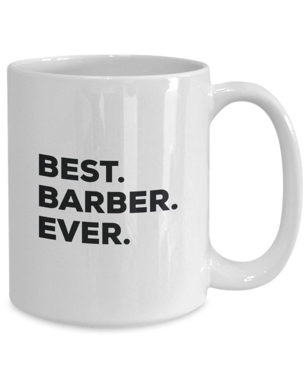 Best Barber Ever Mug - Funny Coffee Cup -Thank You Appreciation for Christmas Birthday Holiday Unique Gift Ideas