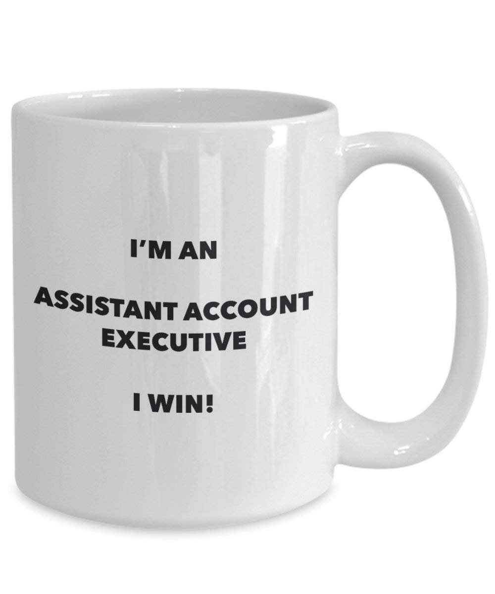 Assistant Compte Executive Mug – Je suis un Assistant Compte Executive I Win. – Funny Tasse à café – Anniversaire Idée de Gag cadeaux de Noël 11oz blanc