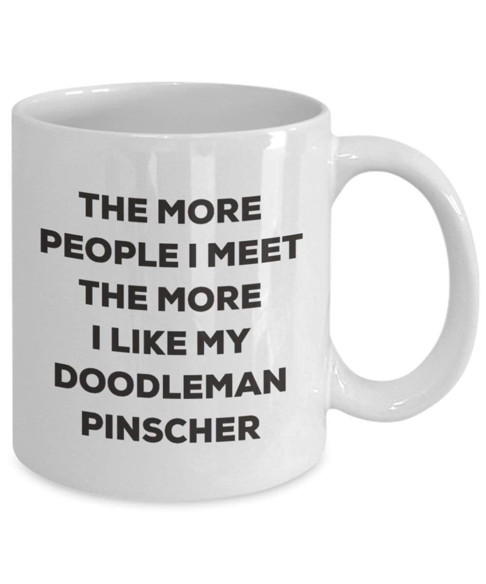 The More People I Meet the More I Like My Doodleman, deutsche – Lustige Kaffee Tasse – Weihnachten Hund Lover niedlichen Gag Geschenke Idee