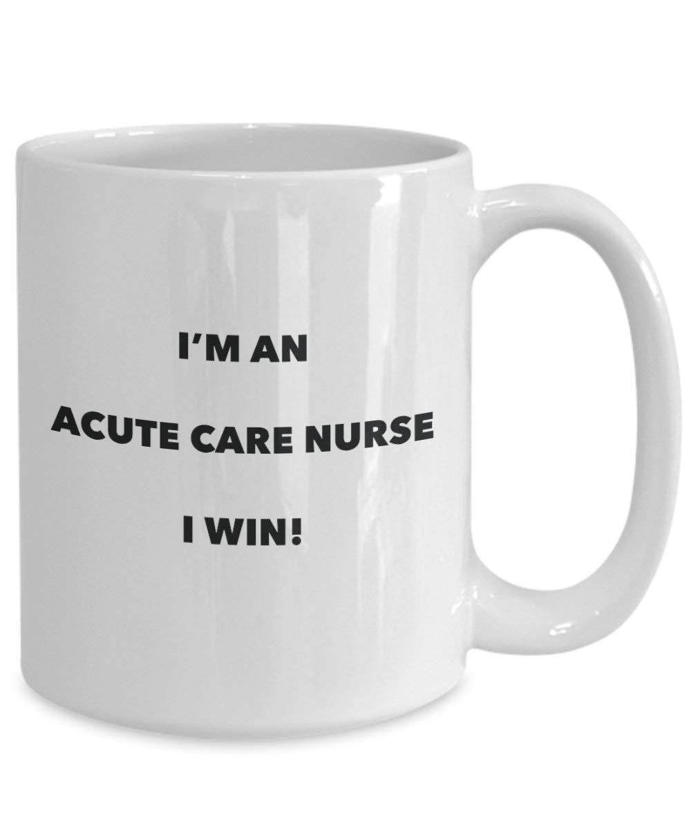 Akute Pflege Nurse Tasse – Ich bin ein Akute Pflege I Win. – Funny Kaffeetasse – Neuheit Geburtstag Weihnachten Gag Geschenke Idee 15oz weiß