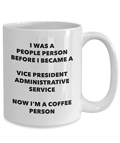 Vice President Administrative Service Coffee Person Mug - Funny Tea Cocoa Cup - Birthday Christmas Coffee Lover Cute Gag Gifts Idea