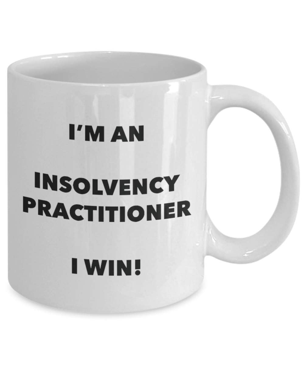 I'm an Insolvency Practitioner Mug I win - Funny Coffee Cup - Novelty Birthday Christmas Gag Gifts Idea
