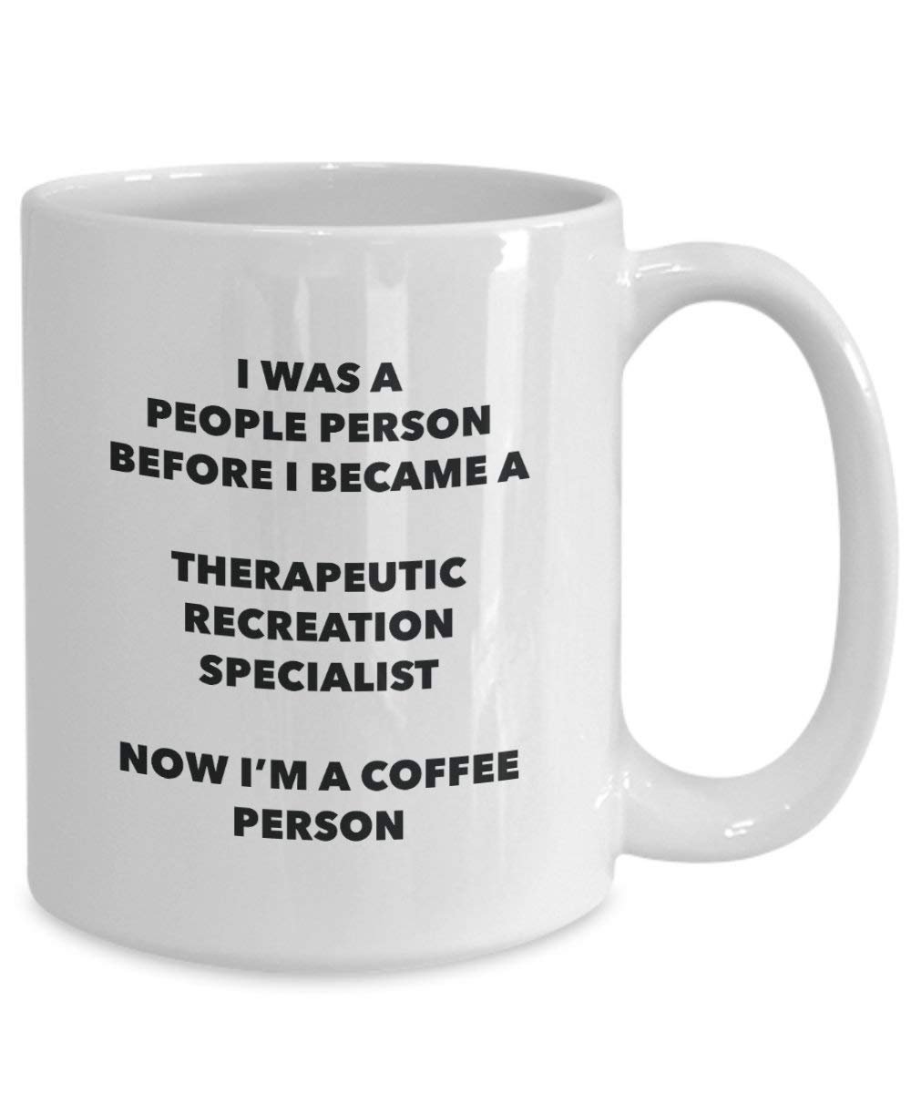 Therapeutic Recreation Specialist Coffee Person Mug - Funny Tea Cocoa Cup - Birthday Christmas Coffee Lover Cute Gag Gifts Idea
