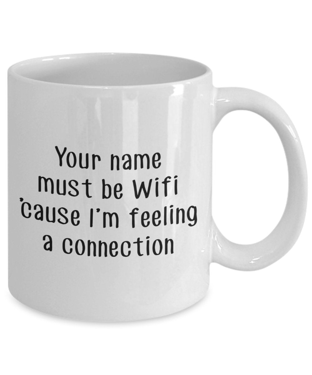 Wifi Coffee Mug - Funny Flirty Mug - Tea Hot Cocoa Cup - Novelty Birthday Christmas Anniversary Gag Gifts Idea
