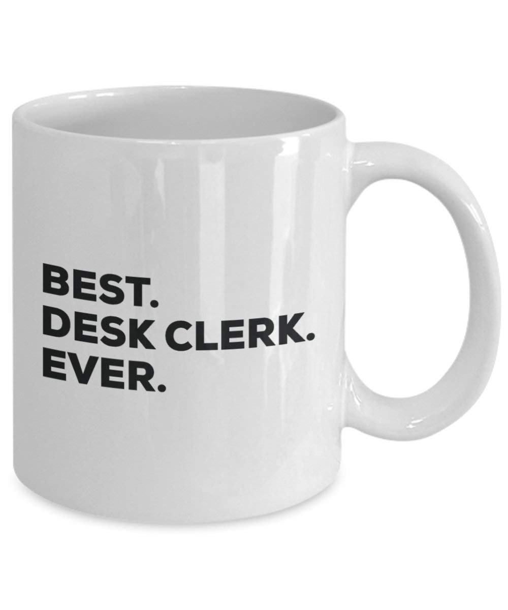 Best Desk Clerk Ever Mug - Funny Coffee Cup -Thank You Appreciation for Christmas Birthday Holiday Unique Gift Ideas