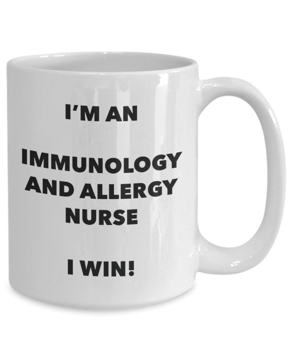 I'm an Immunology And Allergy Nurse Mug I win - Funny Coffee Cup - Birthday Christmas Gifts Idea