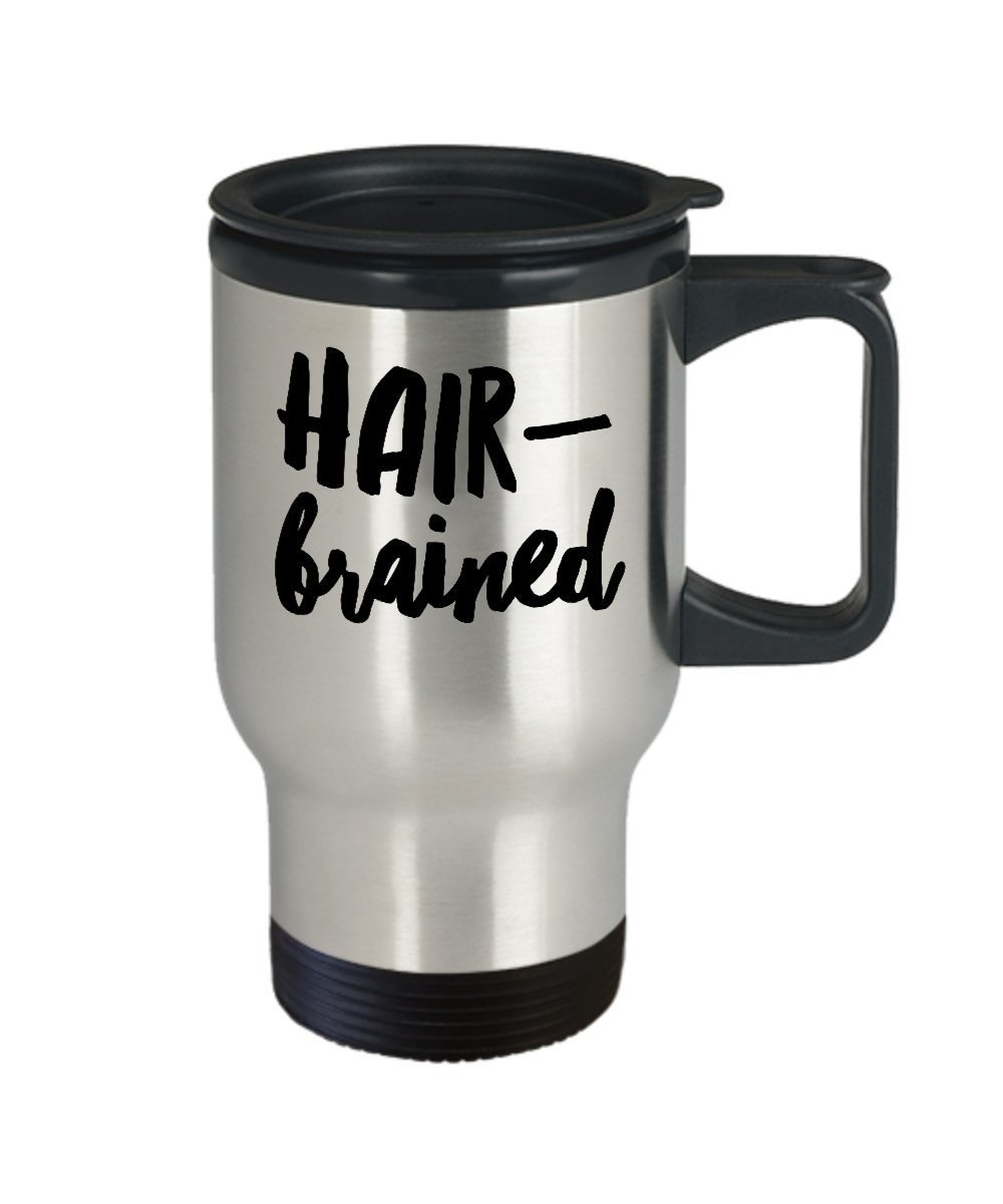 Hair Brained Mug - Funny Travel mug for hairdressers salons hairstylists stylist - Tumbler gift idea - brains