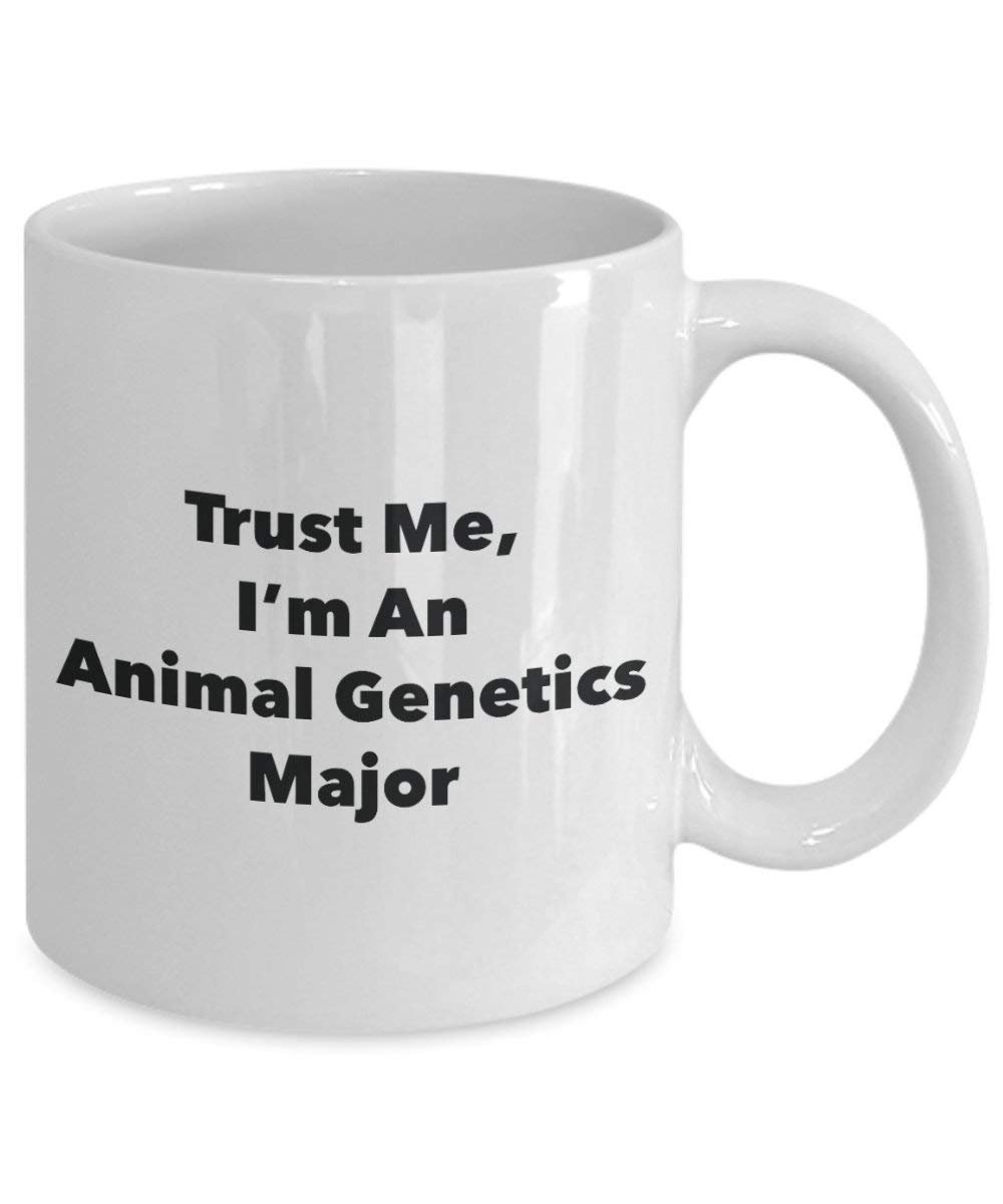 Trust Me, I 'm ein Animal Genetik Major Tasse – Funny Kaffee Tasse – Cute Gag Geschenke Ideen für Freunde und Klassenkameraden