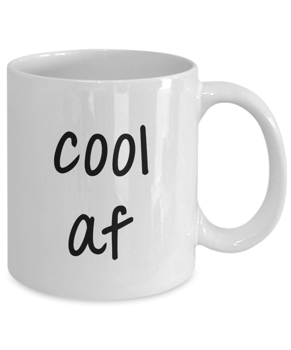 Cool af Tasse – Lustige Teetasse für heiße Kakao – Neuheit Geburtstagsgeschenk