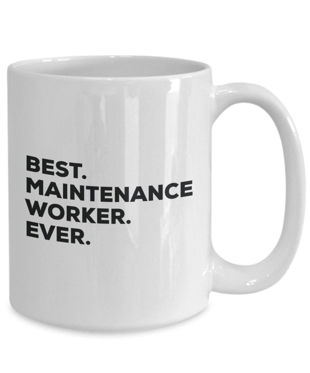 Best Wartung Worker Ever Tasse – Funny Coffee Cup – Thank You Anerkennung für Weihnachten Geburtstag Urlaub Einzigartiges Geschenk Ideen 15oz weiß