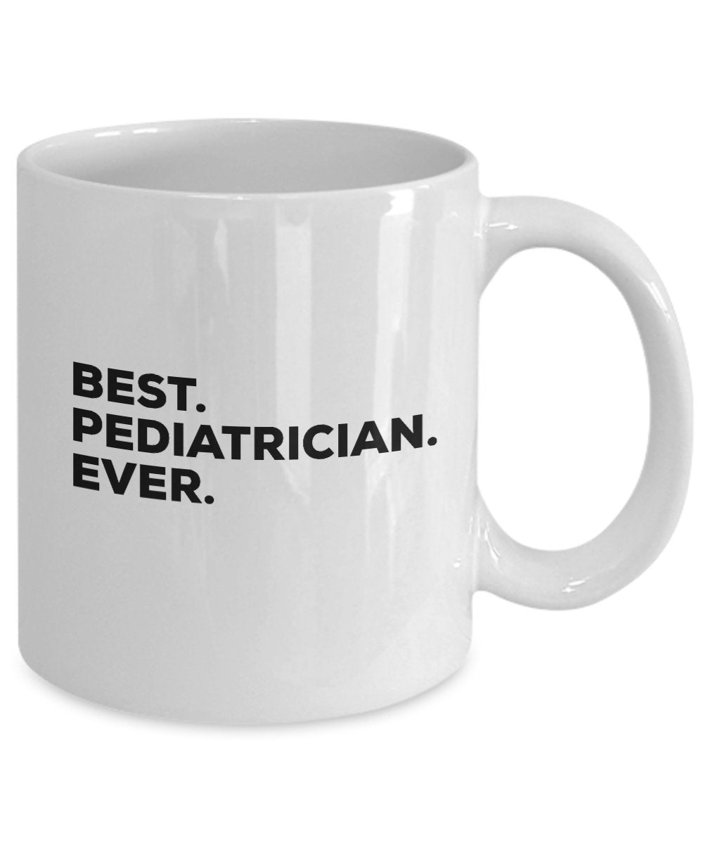 Pediatrician Mug - Best Pediatrician Ever Coffee Cup - Funny Gift Idea - Gifts - Graduation Retirement - Put In Gift Bag Basket Box Set - Novelty Wome