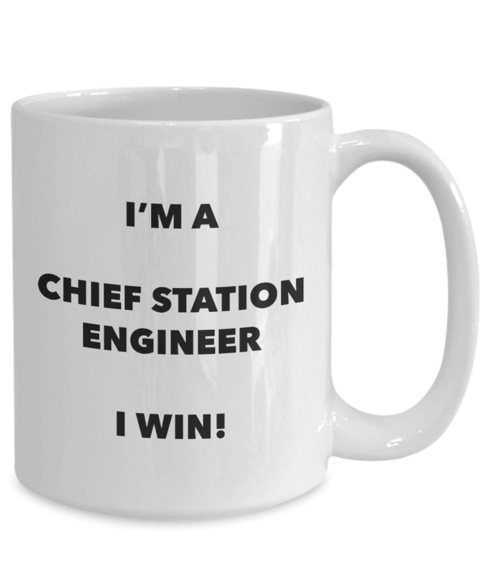 Chief Station Engineer Mug - I'm a Chief Station Engineer I win! - Funny Coffee Cup - Novelty Birthday Christmas Gag Gifts Idea
