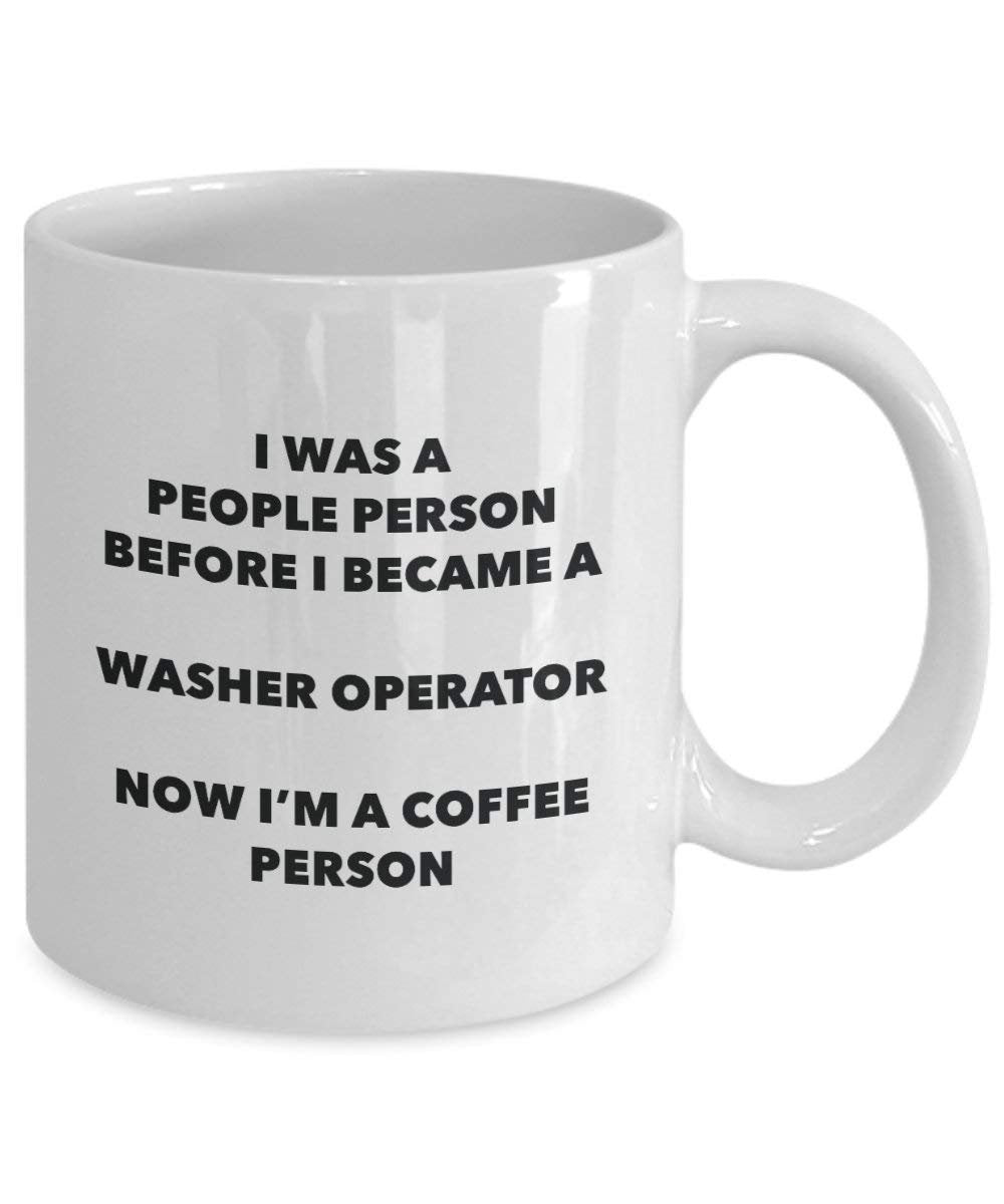 Washer Operator Coffee Person Mug - Funny Tea Cocoa Cup - Birthday Christmas Coffee Lover Cute Gag Gifts Idea
