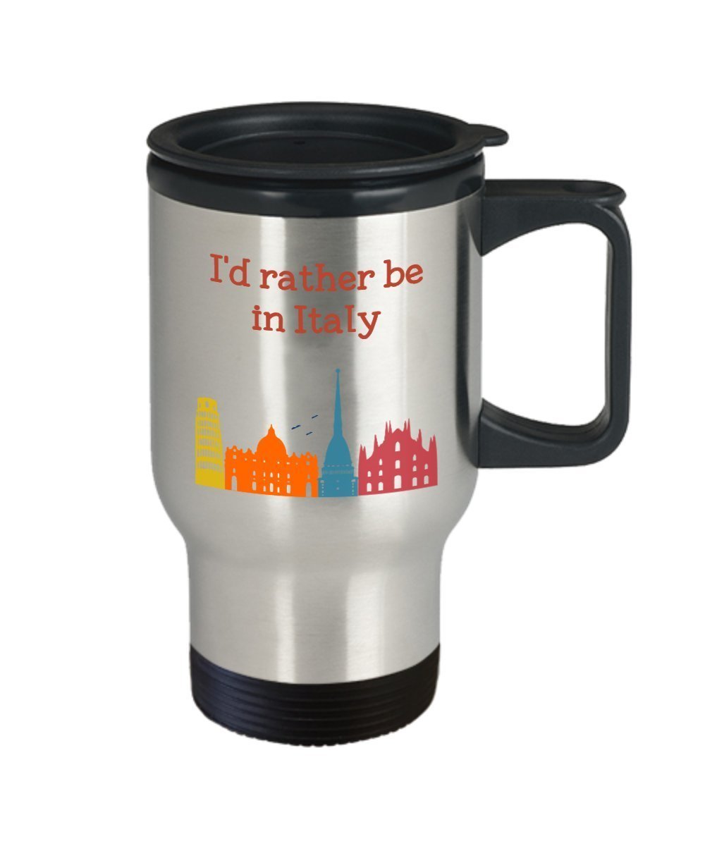 I’d Rather Be in Italy Travel Mug - Funny Tea Hot Cocoa Coffee Cup - Novelty Birthday Christmas Anniversary Gag Gifts Idea
